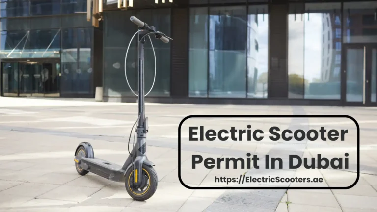 Electric Scooter Permit In Dubai